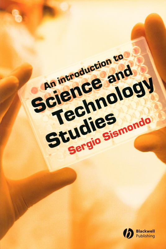 An introduction to science and technology studies / Sergio Sismondo cover
