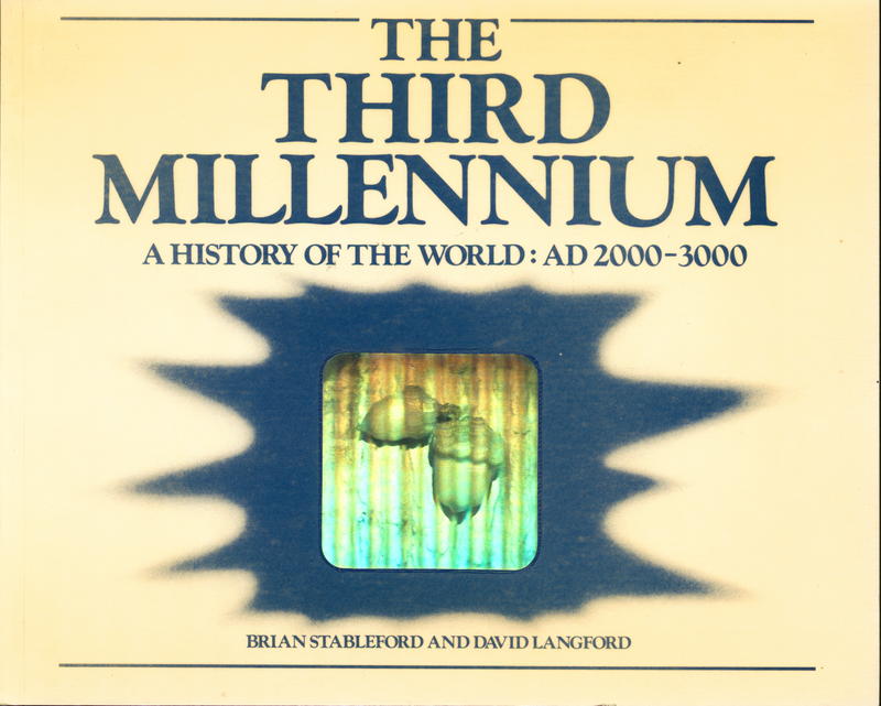 The third millennium : a history of the world AD 2000–3000 / Brian Stableford and David Langford cover
