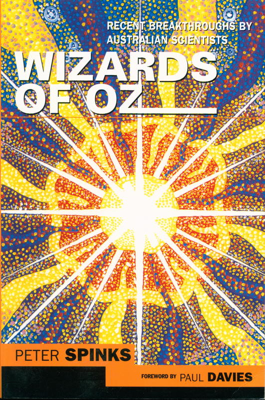Wizards of Oz : recent breakthroughs by Australian scientists / Peter Spinks cover