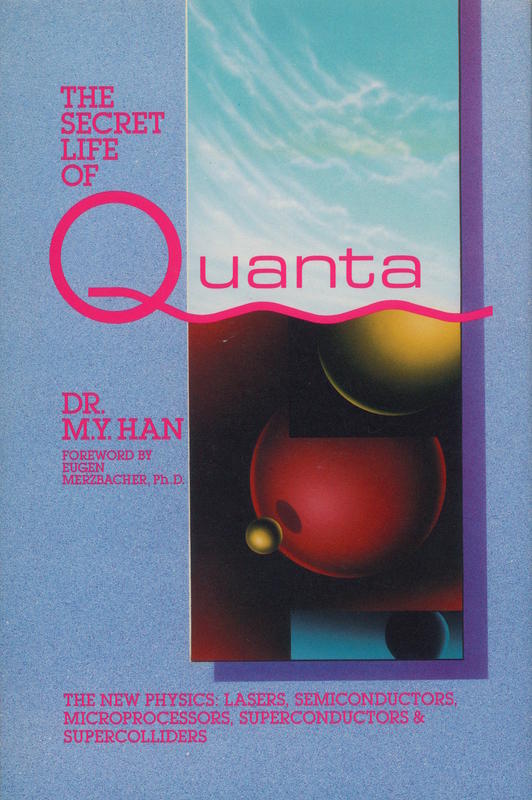The secret life of quanta / M. Y. Han cover