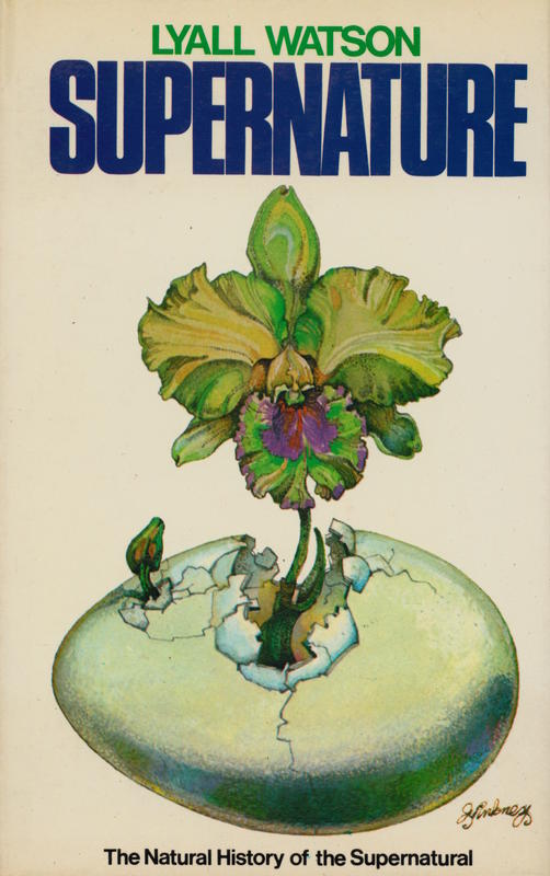 Supernature : a natural history of the supernatural / Lyall Watson cover