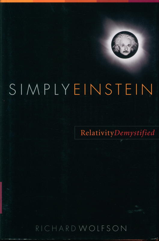 Simply Einstein : relativity demystified / Richard Wolfson cover