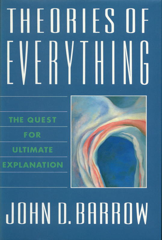 Theories of everything : the quest for ultimate explanation / John D. Barrow cover