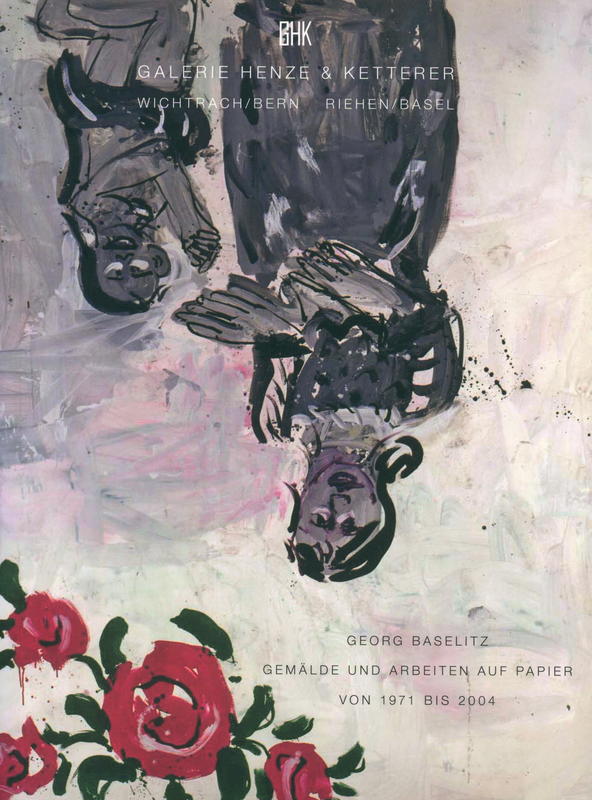 Georg Baselitz gemalde und arbeiten auf papier von 1971 bis 2004 cover