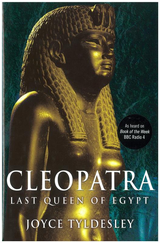 Cleopatra : last queen of Egypt / Joyce Tyldesley cover