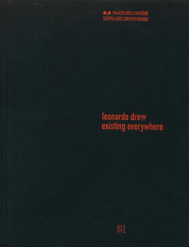 Leonardo Drew : existing everywhere cover