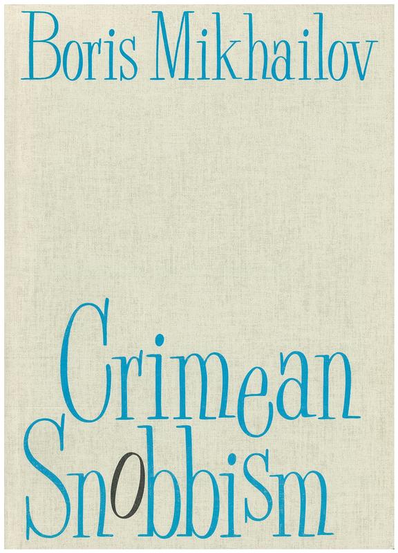 Crimean snobbism / Boris Mikhailov cover