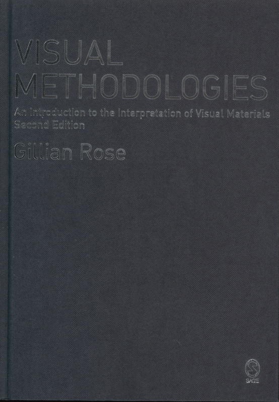 Visual methodologies : an introduction to the interpretation of visual materials cover