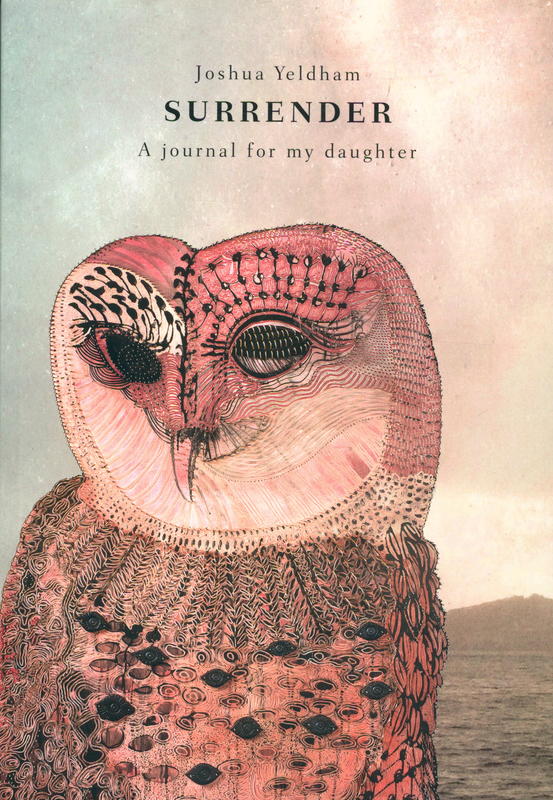 Surrender : a journal for my daughter / Joshua Yeldham cover