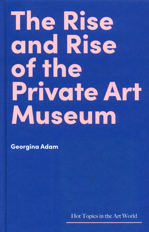 The rise and rise of the private art museum cover
