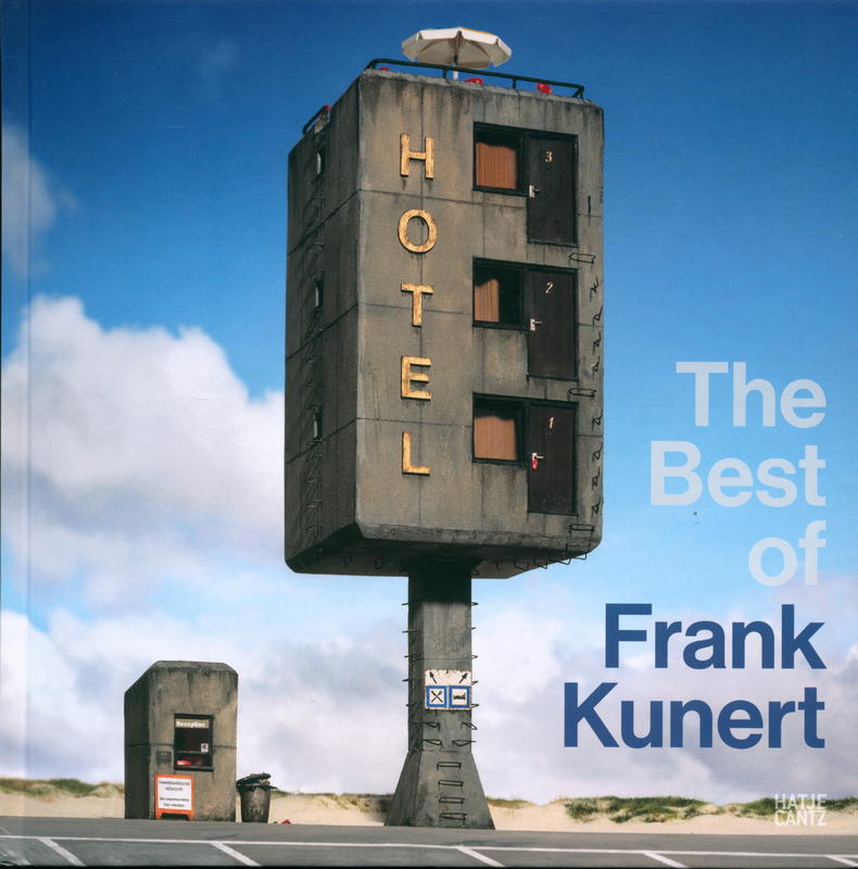 The best of Frank Kunert / with a text by Ariadne von Schirach cover