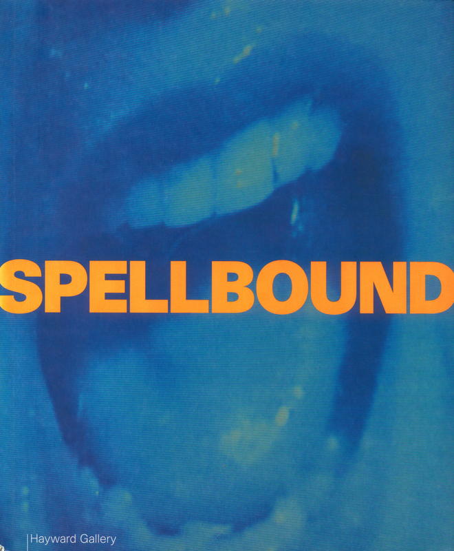 Spellbound : art and film / Hayward Gallery cover