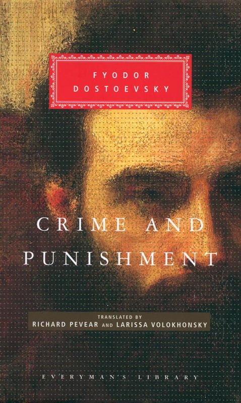 Crime and punishment / Fyodor Dostoyevsky ; translated by Richard Pevear and Larissa Volokhonsky ; introduction by W. J. Leatherbarrow cover