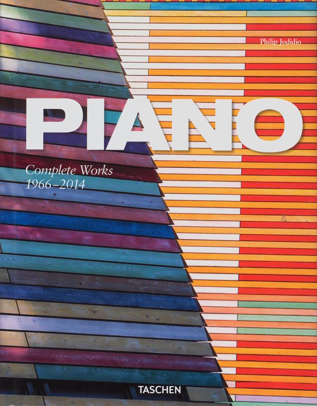 Piano : Renzo Piano building workshop 1966 to today / Philip Jodidio cover