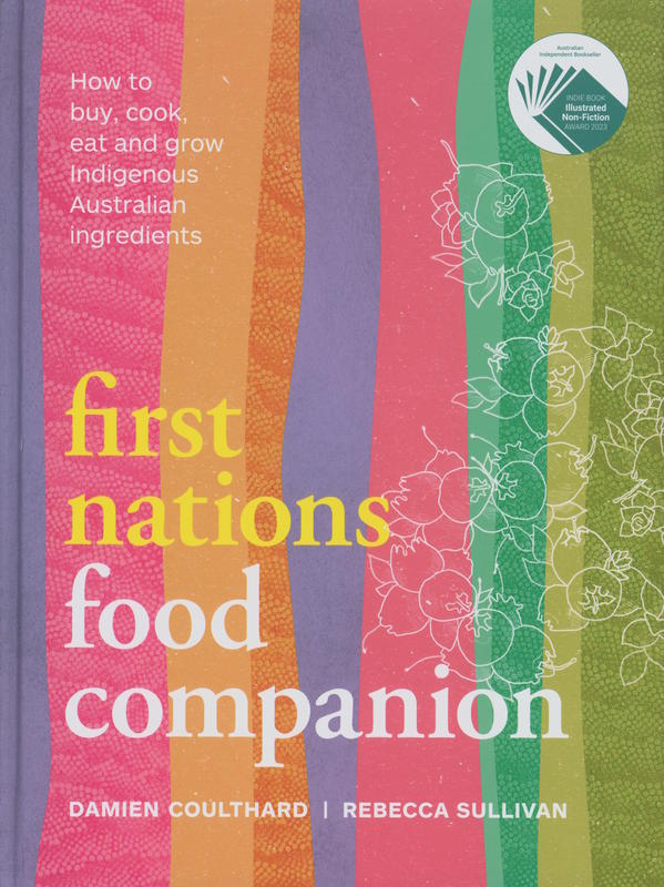 First Nations food companion / Damien Coulthard, Rebecca Sullivan cover