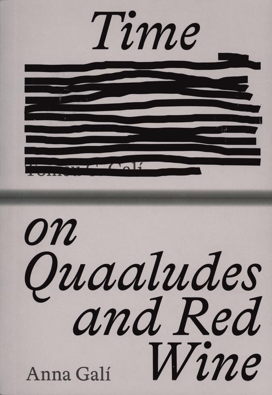 Time on quaaludes and red wine / Anna Gali cover