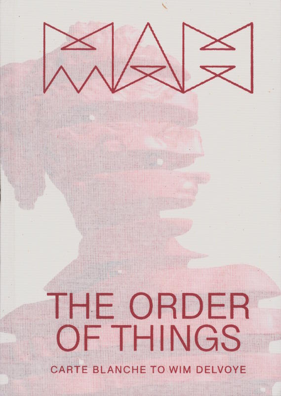The order of things : carte blanche to Wim Delvoye / Marc-Oliver Wahler cover