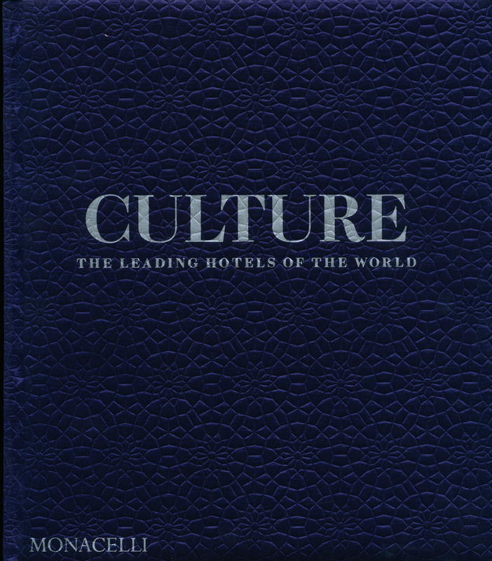 Culture : the leading hotels of the world cover
