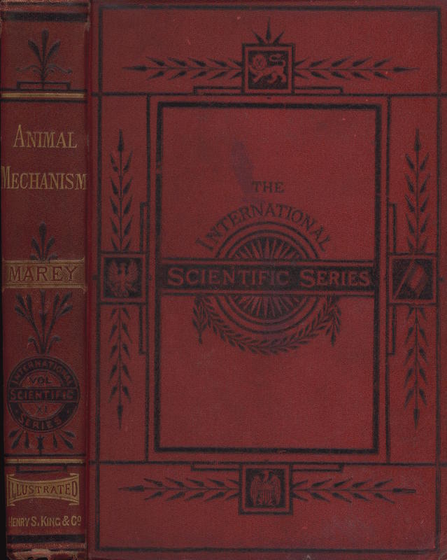 Animal mechanism : a treatise on terrestrial and aerial locomotion / by E. J. Marey cover