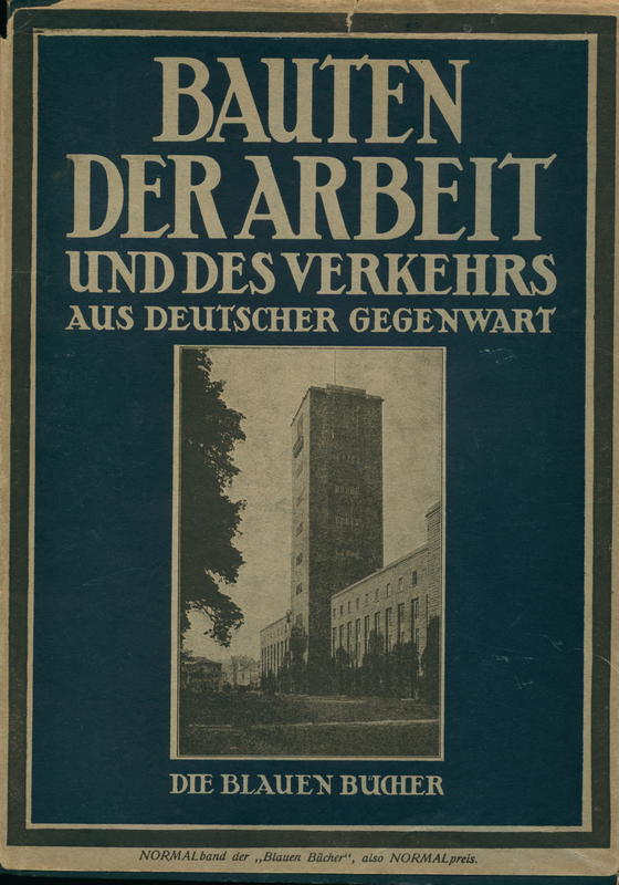 Bauten der arbeit und des verkehrs aus deutscher gegenwart = Work and transport buildings from contemporary Germany cover