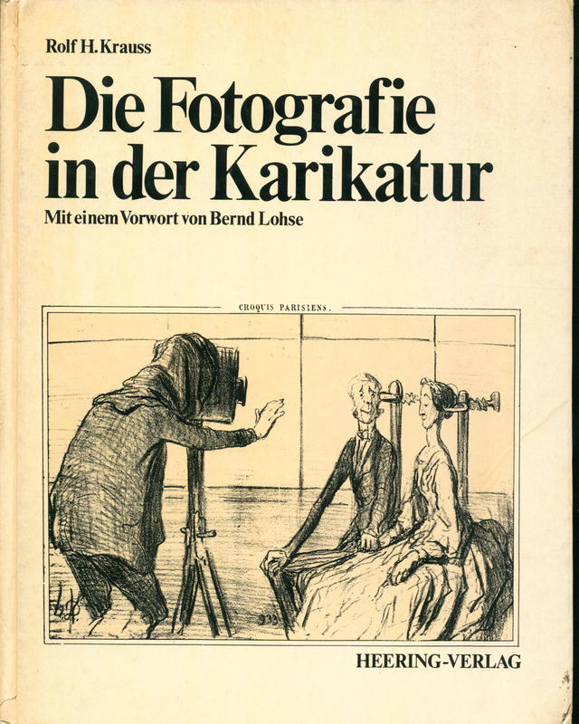 Die fotografie in der karikatur / Rolf H. Krauss cover