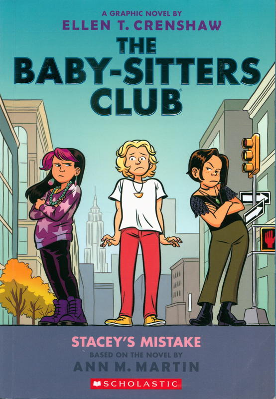 The Baby-sitters club : Stacey's Mistake / a graphic novel by Ellen T. Crenshaw with color by Braden Lamb and Hank Jones cover