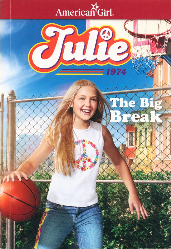Julie : 1974 : the big break / by Megan McDonald cover