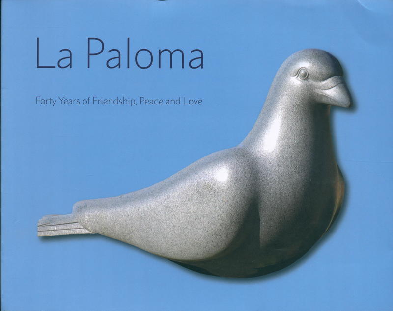 La Paloma : forty years of friendship, peace and love / Ben Jakober ; Yannick Vu cover