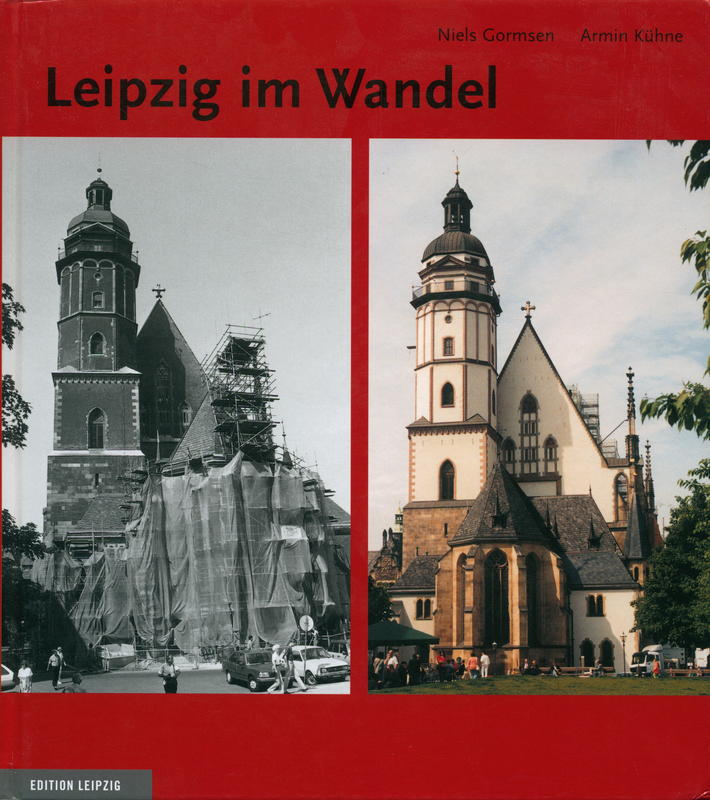 Leipzig im Wandel : zur Entwicklung des Stadtbildes von 1990 bis heute / text : Niels Gormsen cover