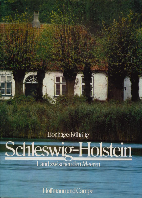 Schleswig-Holstein, Land zwischen den Meeren / Bonhage / Röhring cover