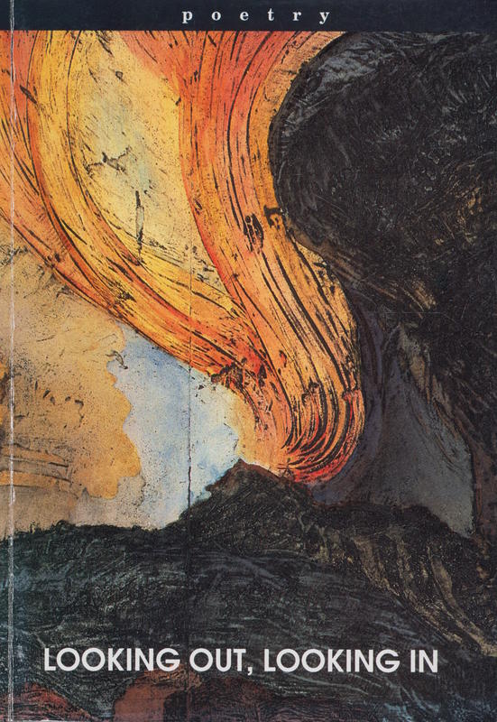 Looking out, looking in / edited by Ann Nugent ; poems by Merril Cook, Lorne Parker Doyle, Anne Edgeworth, Ken Gardiner, Frank mcMahon ; drawings by Pamela Challis cover