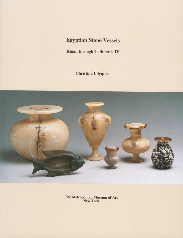Egyptian stone vessels : Khian through Tuthmosis IV cover