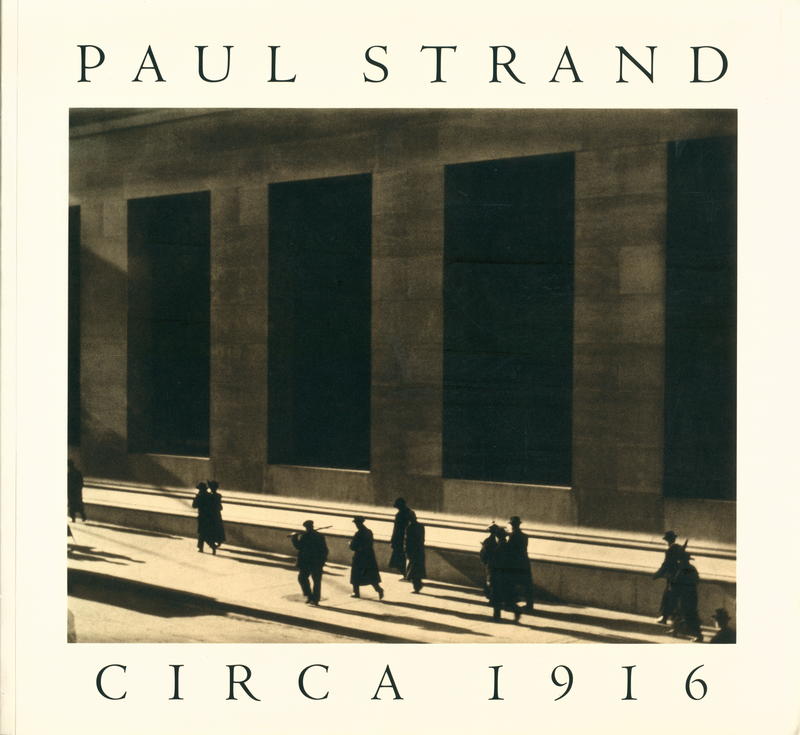 Paul Strand : circa 1916 / Maria Morris Hambourg cover