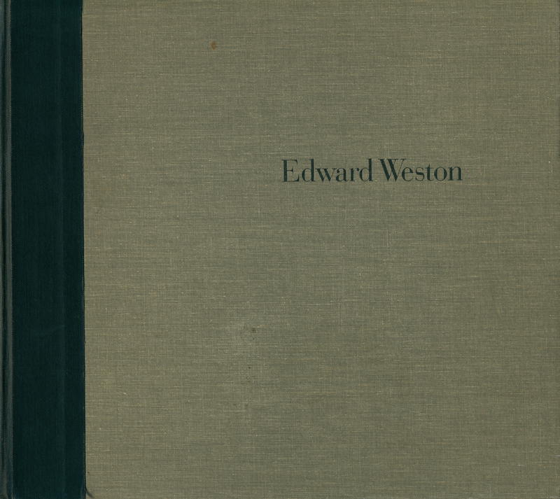 Edward Weston : fifty years : the definitive volume of his photographic work illustrated biography by Ben Maddow cover