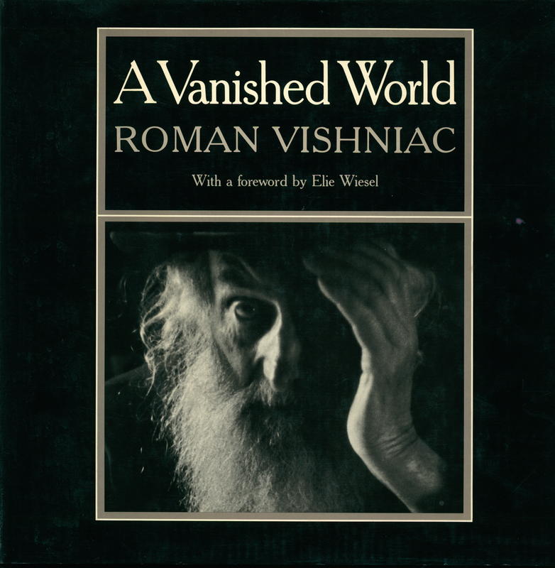 A vanished world : Roman Vishniac / with a forward by Elie Wiesel cover