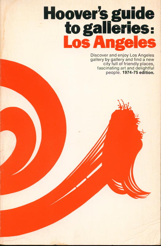 Hoover's guide to galleries : Los Angeles / by F. Herbert Hoover ; introduction by Dr. Robert B. Haas ; sketches by Barry Brenner cover