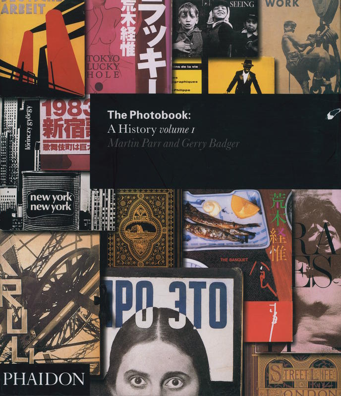 The photobook : a history, volume 1 / Martin Parr and Gerry Badger cover