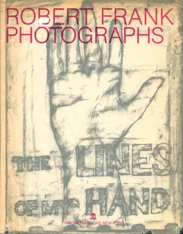 Robert Frank : The lines of my hand cover