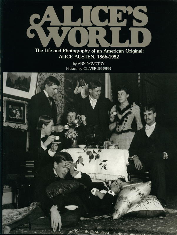 Alice's world : the life and photography of an American original, Alice Austen cover