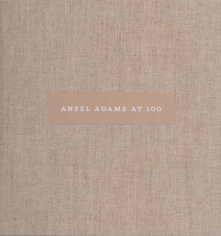 Anselm Adams at 100 / John Szarkowski cover