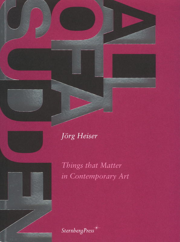 All of a sudden : things that matter in contemporary art cover