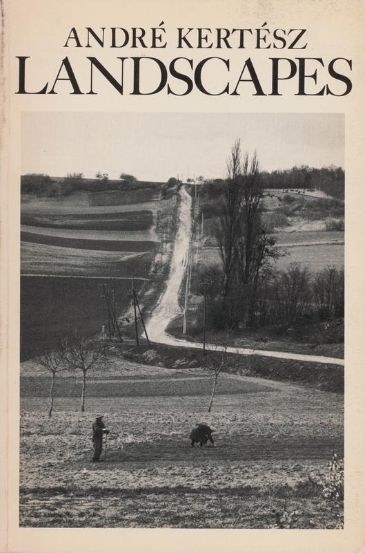 Landscapes / André Kertész cover
