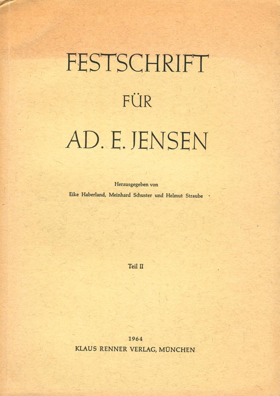 Festschrift for Ad. E. Jensen : Teil II / herasugegeben von Eike Haberland, Meinhard Schuster und Helmut Straube. cover