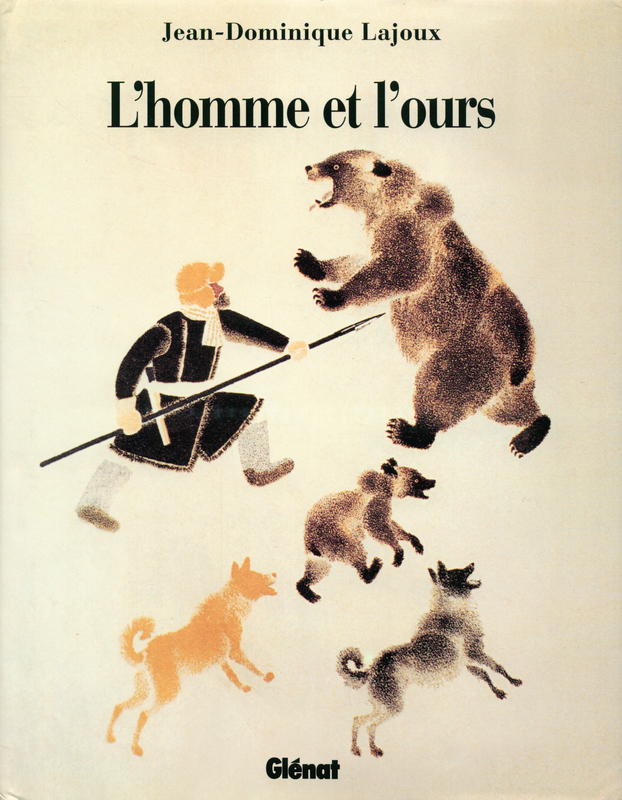 L'homme et l'ours / Jean-Dominique Lajoux cover