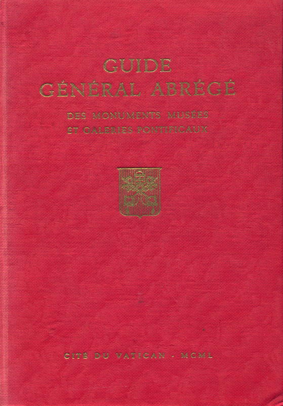 Guide général abrégé des musées et des galeries de peinture du Vatican : du Latran et de la Biliothéque Vaticane cover