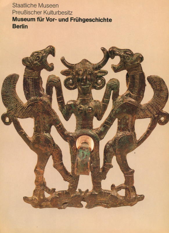 Museum für Vor- und Frühgeschichte, Berlin / Staatliche Museen zu Berlin cover
