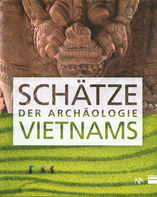 Schätze der Archäologie Vietnams / LWL-Museum für Archäologie, Westfälisches Landesmuseum Herne cover