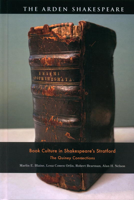 Book culture in Shakespeare's Stratford : the Quiney connections / by Marlin E. Blaine, Lena Cowen Orlin, Robert Bearman, and Alan H. Nelson cover