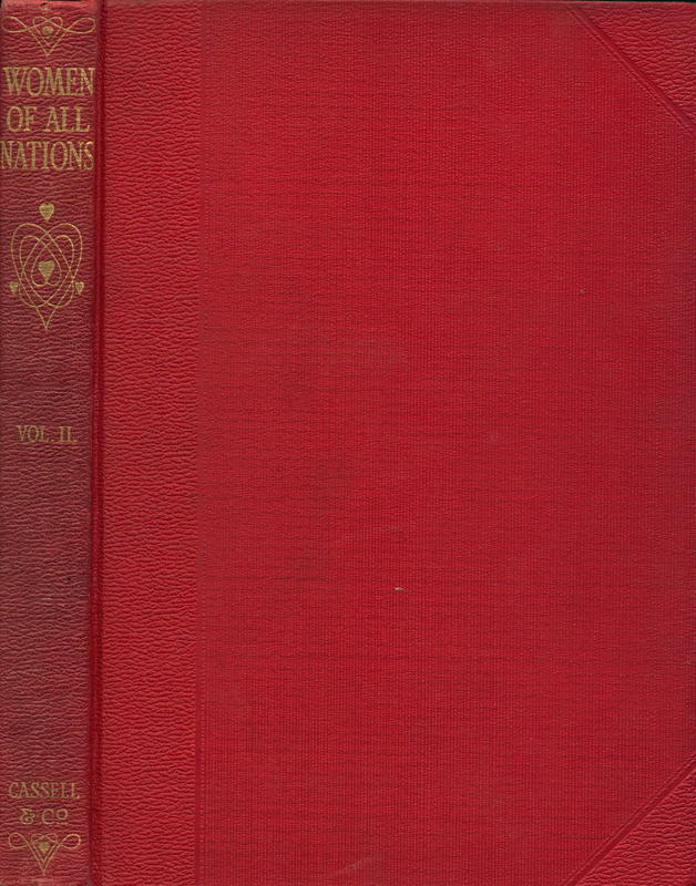Women of all nations : vol II : a record of their characteristics, habits, manners, customs, and influence / edited by T. Athol Joyce and N.W. Thomas ; fellows of the Royal Anthropological Institue cover