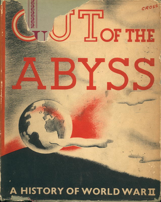 Out of the abyss : a history of World War II / Bernard Notcutt cover